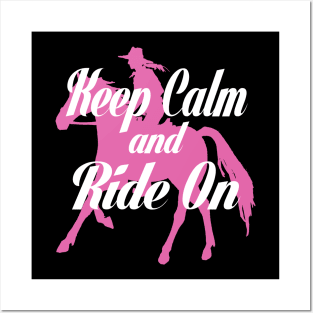 Keep calm and Ride On Posters and Art